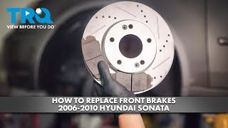 How to Replace Front Brakes 2006-2010 Hyundai Sonata