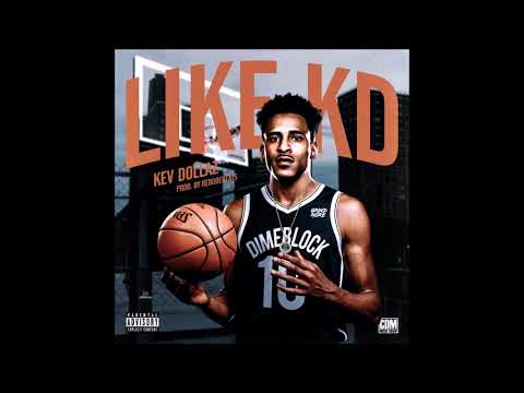 Kev Dollaz - "Like KD" OFFICIAL VERSION