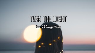 Karen O &amp; Danger Mouse - Turn The Light (Lyrics)