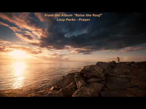 Lizzy Parks - Prayer [From album 