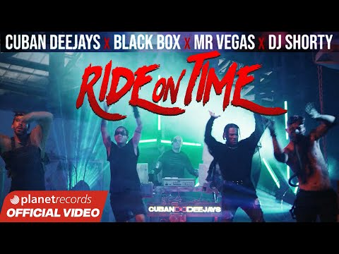 CUBAN DEEJAYS ❌ BLACK BOX ❌ MR. VEGAS ❌ DJ SHORTY - Ride On Time (Official Video by Charles Cabrera)