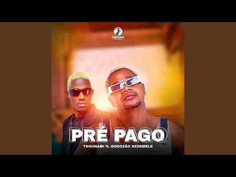 Pré Pago (feat. Godozão Xedemele)