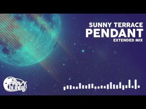 [Progressive House] Sunny Terrace - Pendant (Extended Mix)