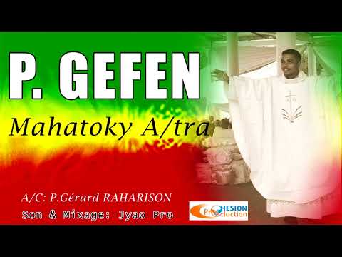 P GEFEN -  Mahatoky Andriamanitra