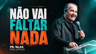 PR SILAS MALAFAIA I NÃO VAI FALTAR NADA