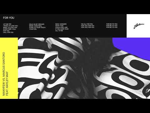 ManyFew vs. Marcus Santoro feat. Hayley May - For You (Extended Mix)