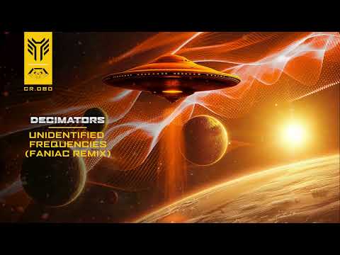 Decimators - Unidentified Frequencies (Faniac Remix)