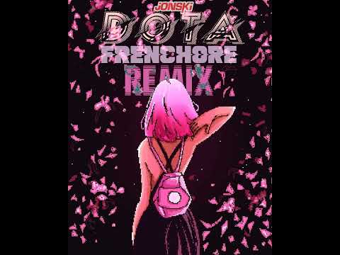 JONSKI - DOTA (2022 FRENCHCORE RMX)