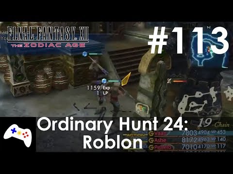 Final Fantasy XII: The Zodiac Age - Ordinary Hunt 24: Roblon (Rank VI) - #113
