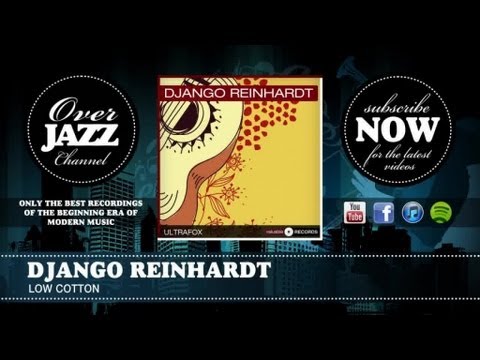 Django Reinhardt - Low Cotton (1939)