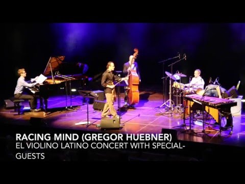 Racing Mind (Gregor Huebner) - El Violino Latino