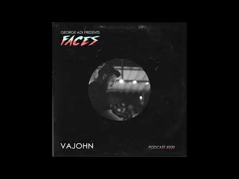FACES Series Podcast #020: VAJOHN
