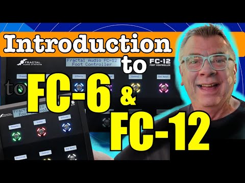 AXE-FX III - The FC6 And FC12 Foot Controllers Explained