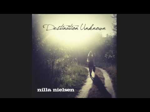 Nilla Nielsen - Destination Unknown