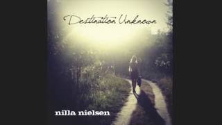 Nilla Nielsen - Destination Unknown