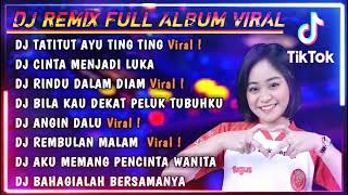 Download lagu DJ TERBARU TATITUT AYU TING TING (FULL ALBUM VIRAL TIKTOK) mp3