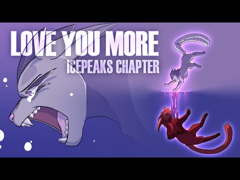 LOVE YOU MORE - OCs  |  Icepeaks Chapter