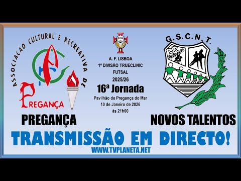 Transmissão Futsal: PREGANÇA x NOVOS TALENTOS - 1ª Divisão AFL 2025/26