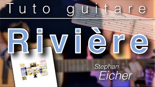 Tuto guitare - Rivière (Stephan Eicher) + TAB