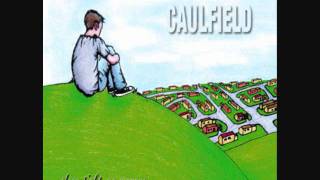 Caulfield - &quot;I Don&#39;t Wanna Fall In Love With You&quot;