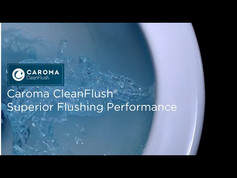 Caroma Cleanflush® - Superior Flushing Performance