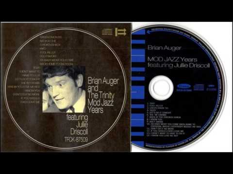 Brian Auger & The Trinity 🎹 MOD JAZZ YEARS featuring Julie Driscoll