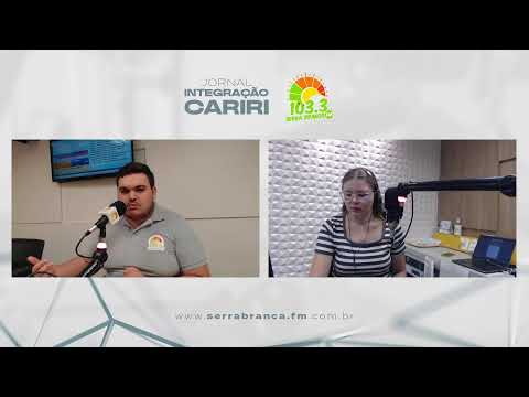 AO VIVO - JORNAL INTEGRAÇÃO CARIRI (SERRA BRANCA FM) 13/02/2026