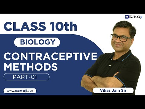 Reproductive Health & Contraceptive Methods  | Class 10th Biology | Chapter 8 | MentorJi