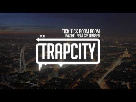 Razihel - Tick Tick Boom Boom (ft. Splitbreed) [Trap City Release]