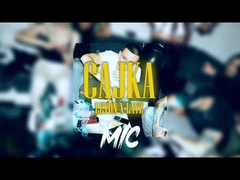 Leyon x LayZ - Cajka (Mic Remix)
