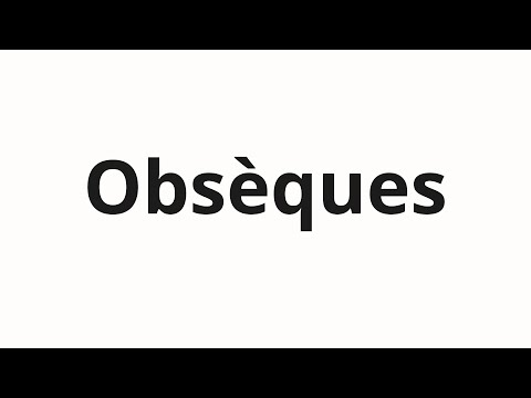 How to pronounce Obsèques