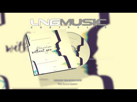 Dirty Sound System - Without You (Radio Edit)