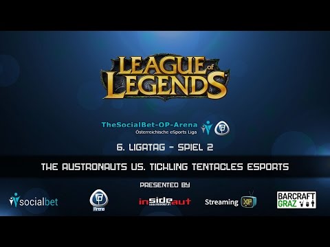 TheSocialBet-OP-Arena 2016 - LoL - 6. Ligatag/2 - The Austronauts vs. Tickling Tentacles