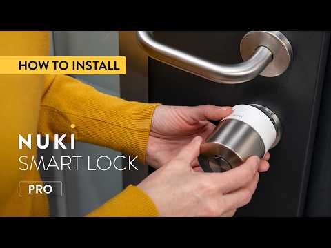 How to install the Nuki Smart Lock Pro – Step-by-step Guide