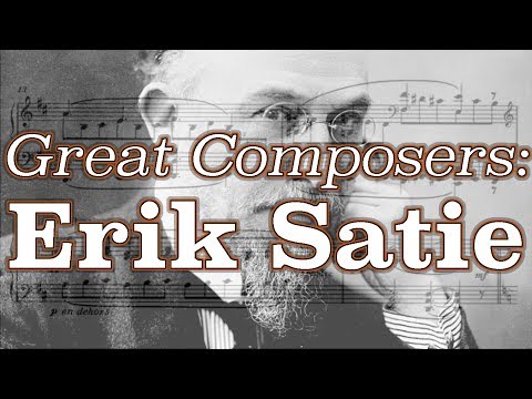 Great Composers: Erik Satie
