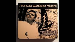 Steve Parry - 3 Beat Label Management presents In House Mix (CD1) [2006]