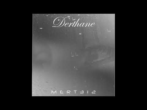 Mert312 - Derthane