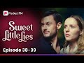 Sweet Little Lies | Ep 38-39 | Should I raise my husband's illegitimate child?