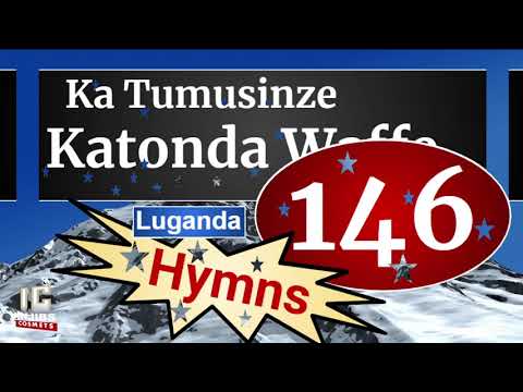 Hymns And Psalms - KA TUMUSINZE KATONDA (146) Luganda Hymns - Anglican Church Of Uganda - Injibs
