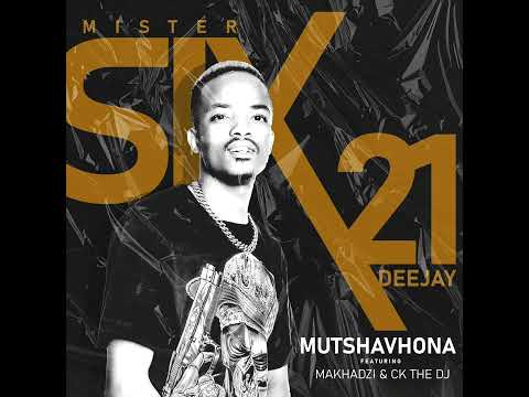 Mr Six21 Dj - Mutshavhona [ft Makhadzi & Ck The Dj] (Official Audio)