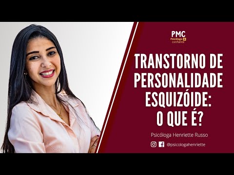 Transtorno de Personalidade Esquizóide: Características do transtorno.