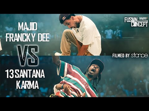MAJID & FRANCKY DEE vs KARMA & 13 SANTANA - FUSION CONCEPT 2022 - 1st Round - 8th Battle