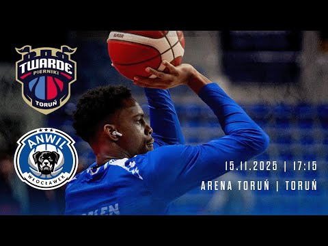 RADIO | Arriva Lotto Twarde Pierniki Toruń - Anwil Włocławek