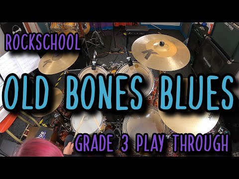 Old Bones Blues - Drums Grade 3 - Rockschool