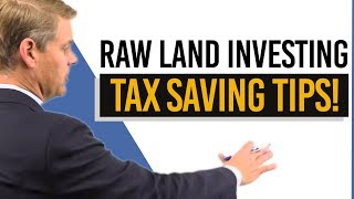Investing In Raw Land (Little Known Tax Strategies)