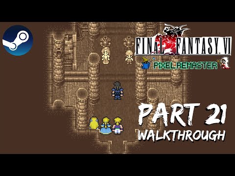 [Walkthrough Part 21] Final Fantasy 6: The Ultimate 2D Pixel Remaster (Steam) No Commentary