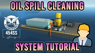 Quick & Effective Oil Spill Systems (Stormworks Tutorial)