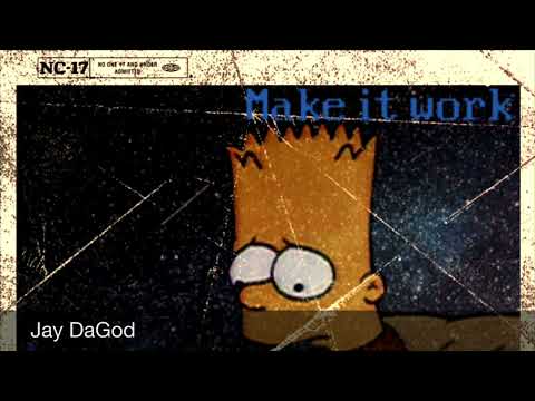 Jay DaGod - make it work (official audio) pruducer: @10kLaflare