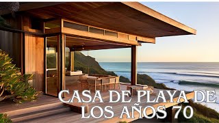Casa de playa de los años 70