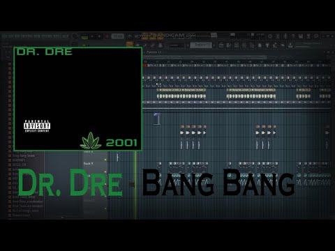 Dr. Dre - Bang Bang (FL Studio Remake)